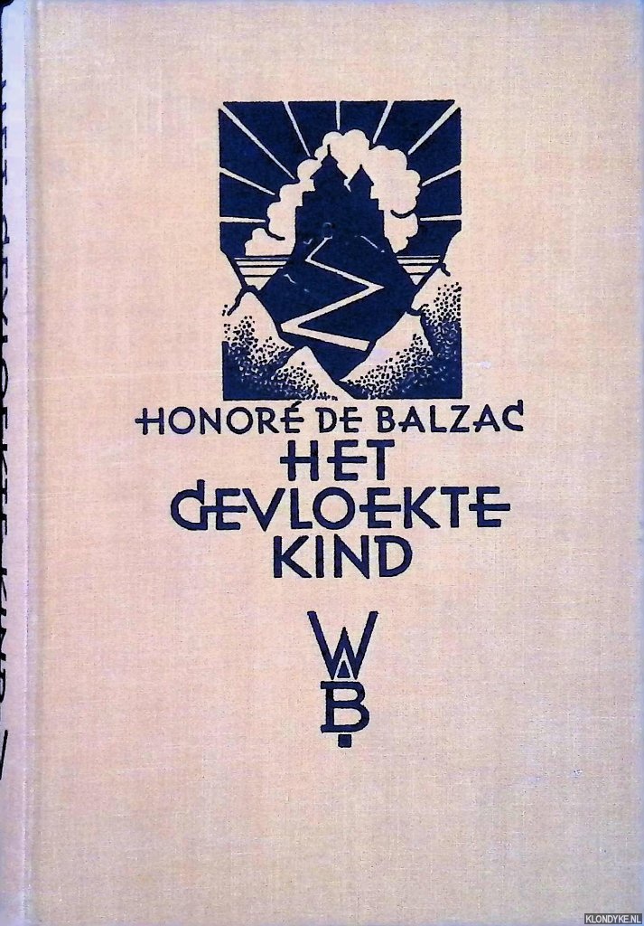 Balzac Honor de - Het gevloekte kind