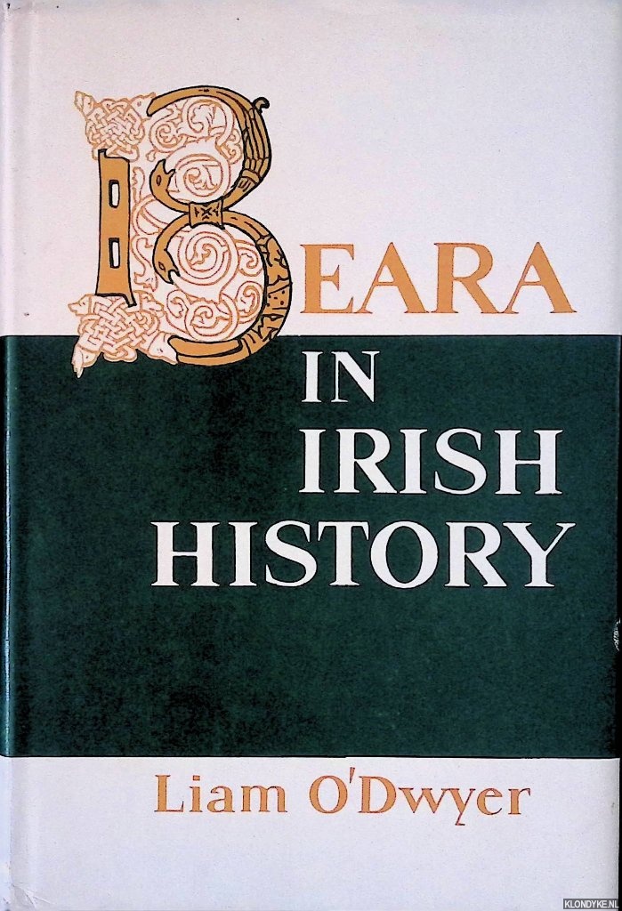 Dwyer, Liam O' - Beara in Irish history