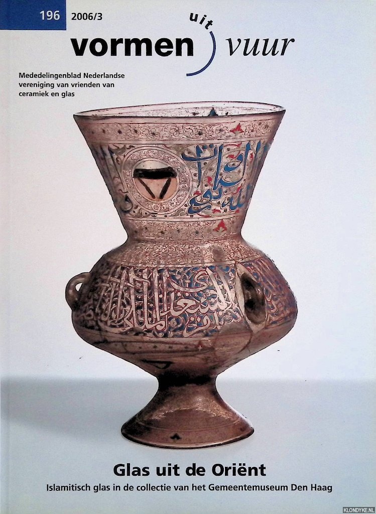 Teske, Jef & Titus M. Elins - Glas uit de Orint: Islamitisch glas in de collectie van het Gemeentemuseum Den Haag