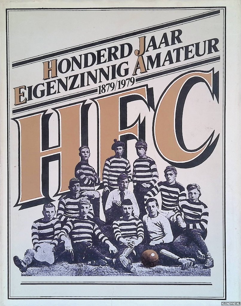 Surendonk, Huub - Honderd jaar eigenzinnig amateur: 1879-1979