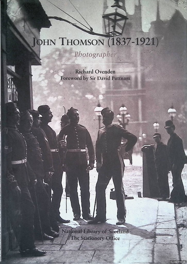 Ovenden, Richard - John Thomson (1837-1921): Photographer