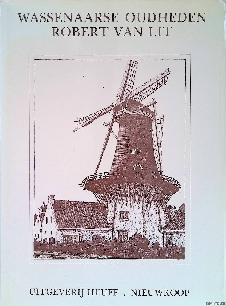 Lit, Robert van - Wassenaarse oudheden
