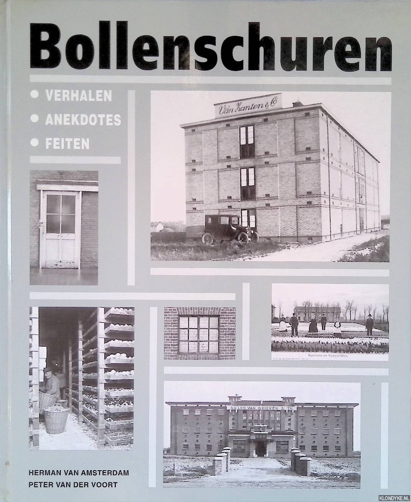 Amsterdam, Herman van & Peter van der Voort - Bollenschuren: verhalen, anekdotes, feiten