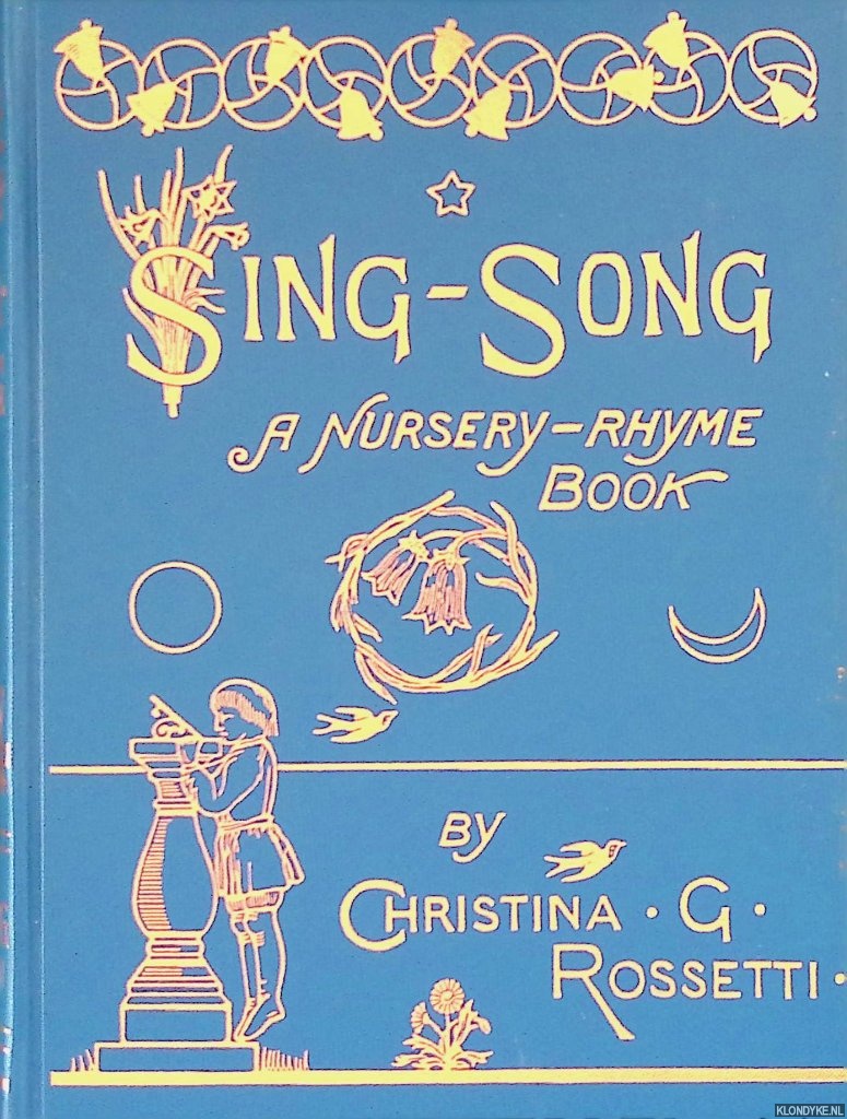 Rossetti, Christina G. - Sing-song: a nursery-rhyme book