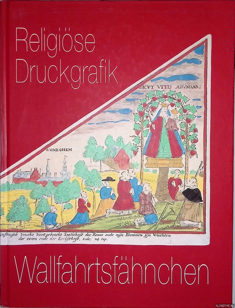 Pesch, Dieter - Wallfahrtsfhnchen: religise Druckgrafik - Bestandskatalog
