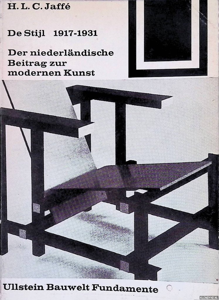 Jaff, H.L.C. - De Stijl 1917-1931: der niederlndische Beitrag zur modernen Kunst