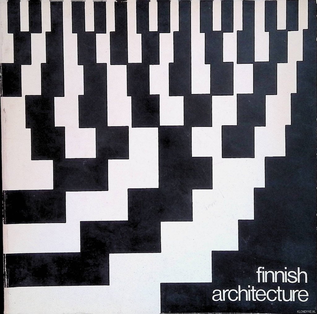 Gruijters, P. (foreword) - Exhibition of Finnish Architecture: The Hague april 28 - may 19, 1975