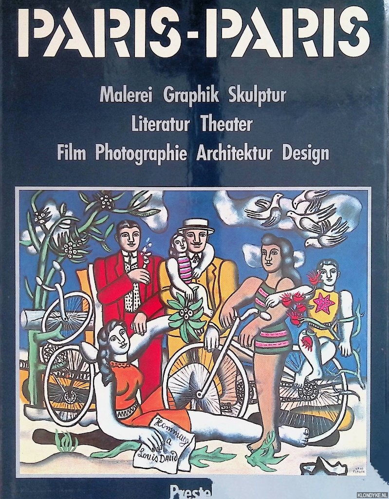 Viatte, Germain - Paris-Paris 1937-1957: Malerei, Graphik, Skulptur, Literatur, Theater, Film, Photographie, Architektur, Design