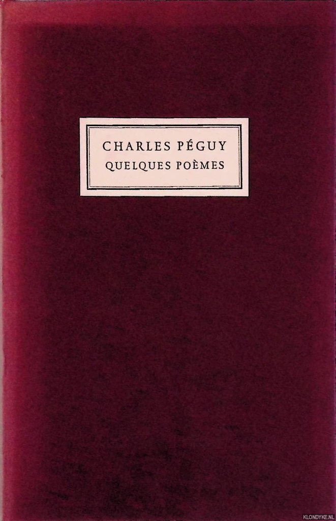 Pguy, Charles - Quelques pomes