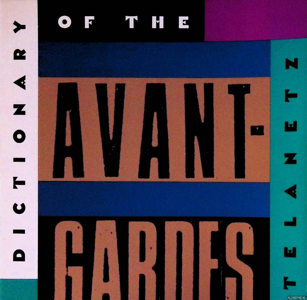 Kostelanetz, Richard - The Dictionary of the Avant-Garde