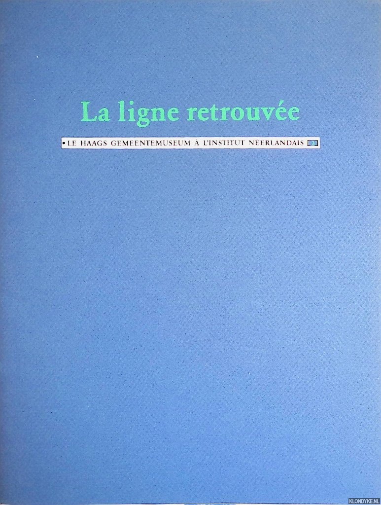 Meijer, Annelys - La ligne retrouve. Art et dcoration en Hollande autour de 1900