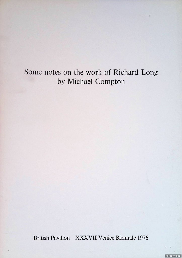 Compton, Michael - Some Notes on the Work of Richard Long