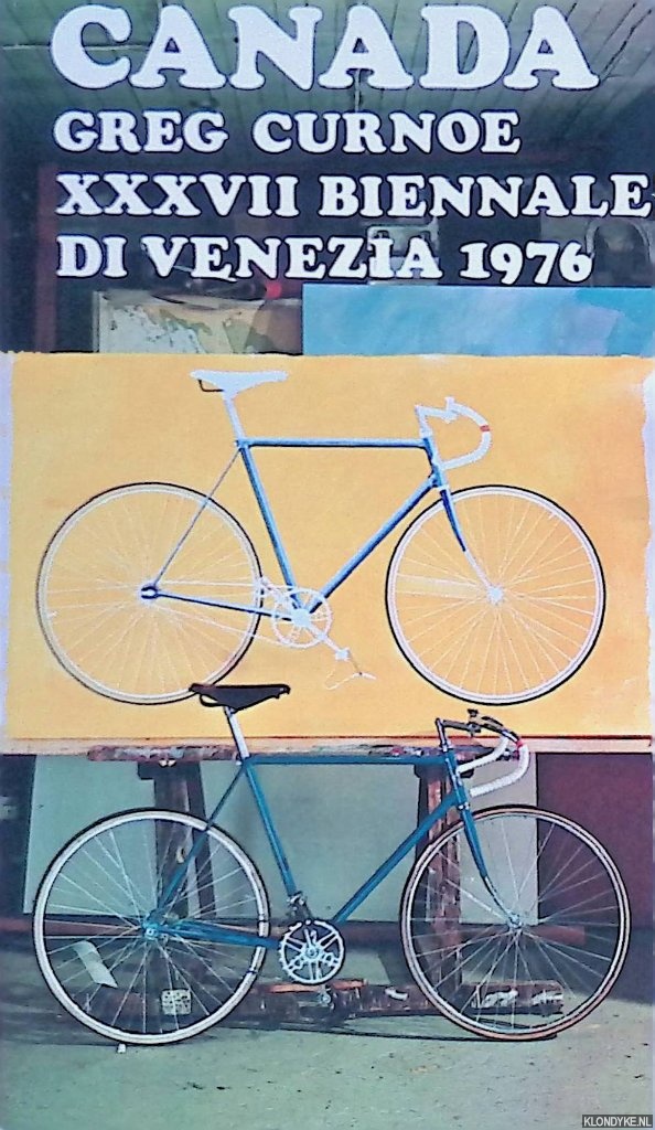 Sutherland Boggs, Jean & Pierre Thberg - and others - Canada: Greg Curnoe - XXXVII Biennale di Venezia 1976