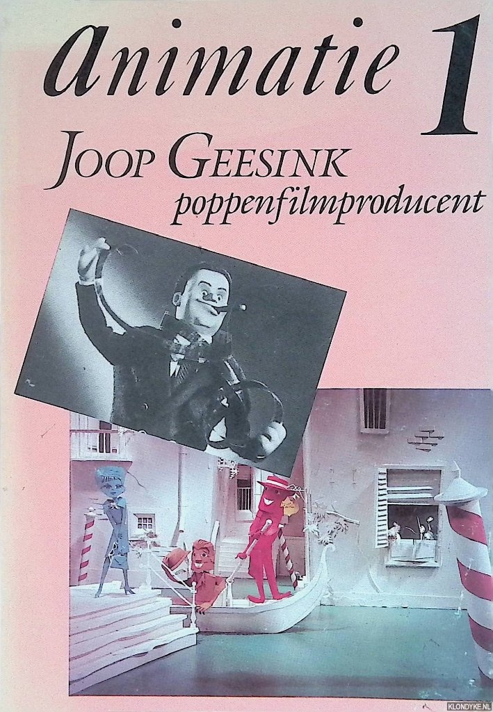 Vries, Tjitte de & Ati Mul - Joop Geesink, poppenfilmproducent. Animatie 1