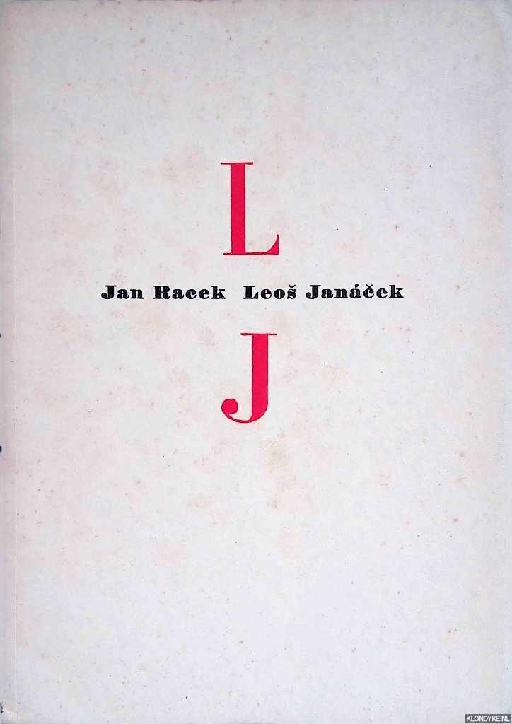 Racek, Jan - Leos Jancek