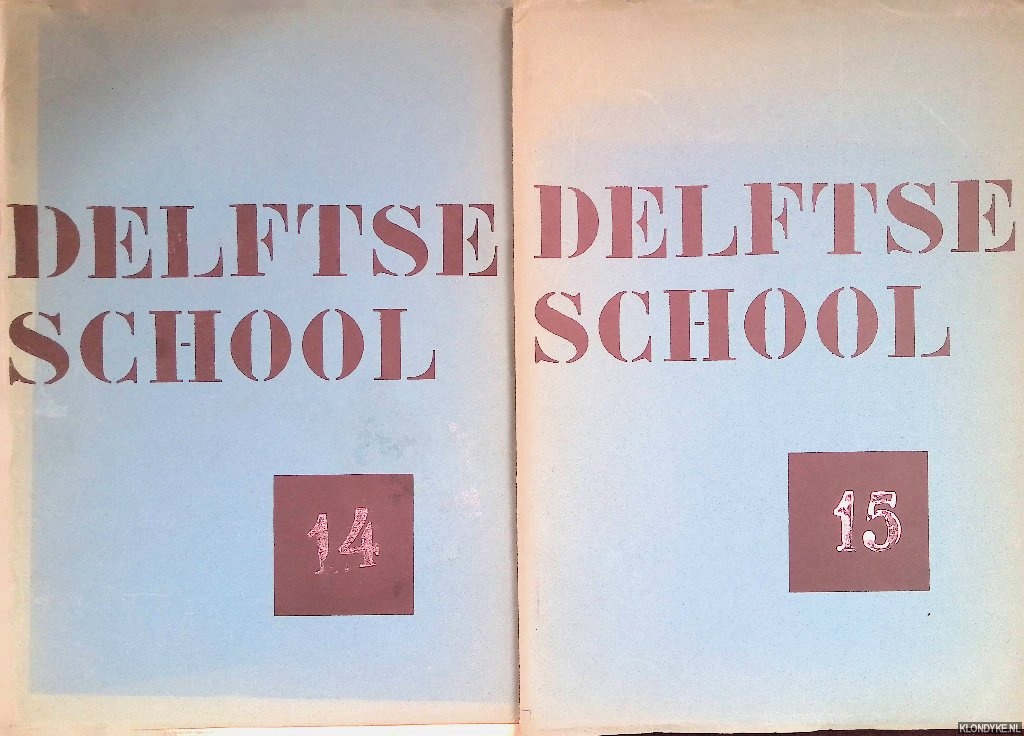 Boekraad, C.L. & P. Gonggrijp & P. Jonquire & Jan Willem de Kanter (redactie) - Delftse school 14
