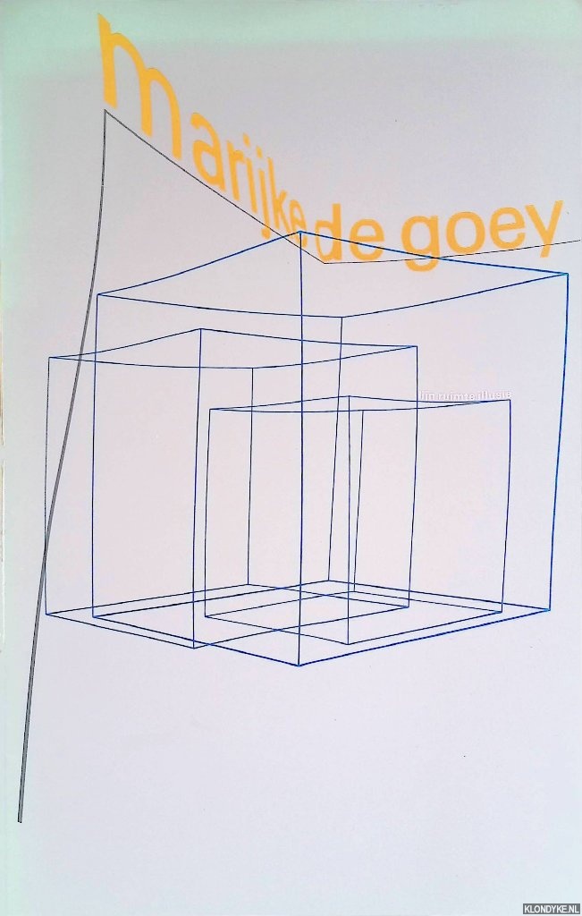 Cahen, Judith - Marijke de Goey: lijn, ruimte, illusie