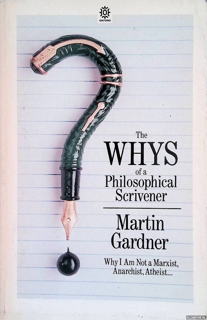 Gardner, Martin - The Whys of a Philosophical Scrivener