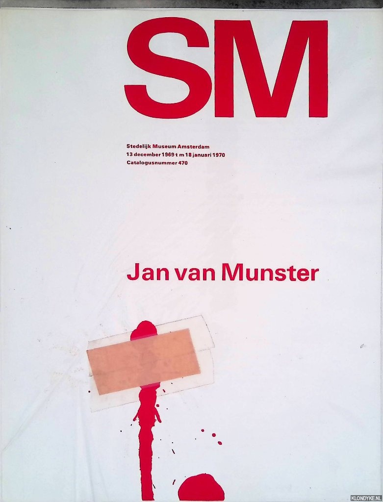 Crouwel, Wim & Jolijn van de Wouw - Stedelijk Museum Amsterdam: Jan van Munster