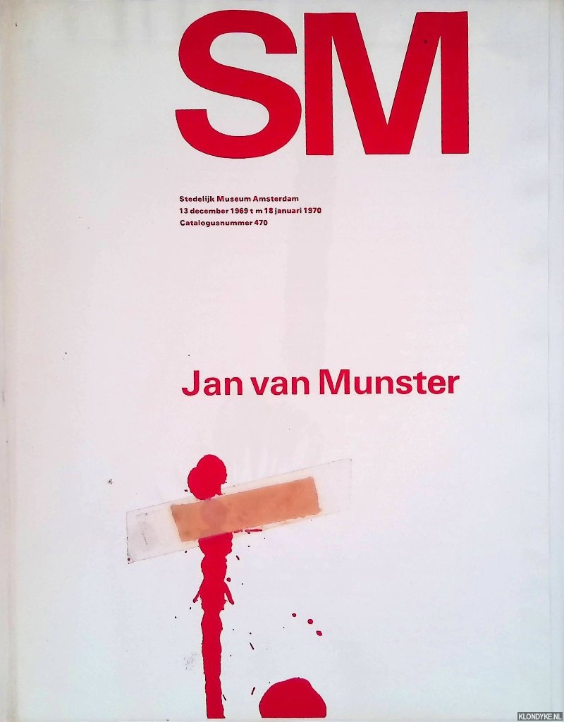 Crouwel, Wim & Jolijn van de Wouw - Stedelijk Museum Amsterdam: Jan van Munster