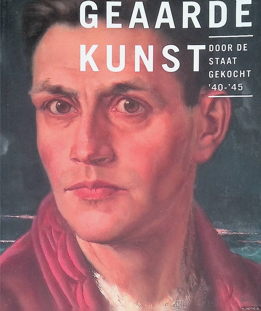 Blotkamp, Carel - en anderen - Geaarde kunst: door de Staat gekocht '40-'45