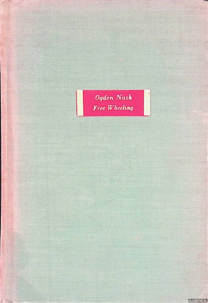 Nash, Ogden & Soglow (illustrations) - Free Wheeling