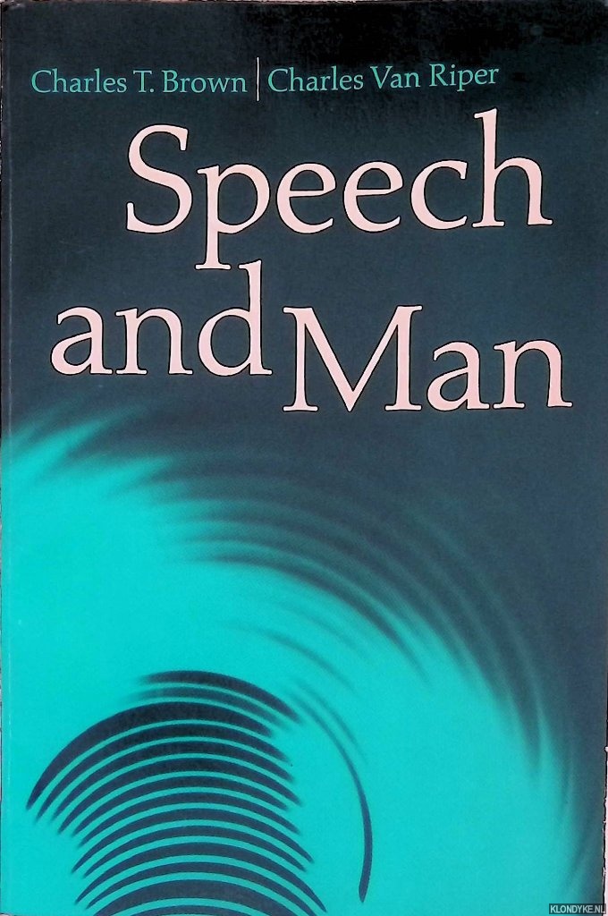 Brown, Charles & Charles van Riper - Speech and Man