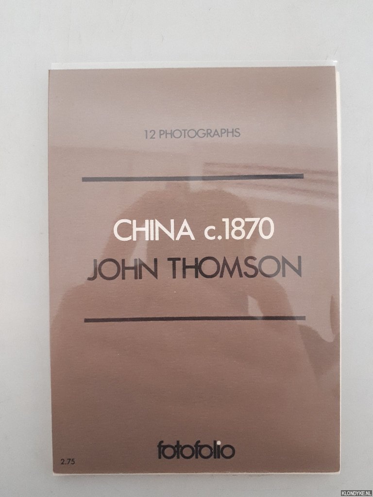 Thomson, John - China c. 1870: 12 photographs