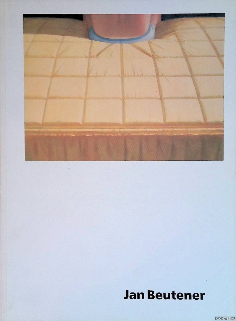 Beeren, W.A.L. - en anderen - Stedelijk Museum Amsterdam: Jan Beutener: schilderijen 1969-1987 paintings
