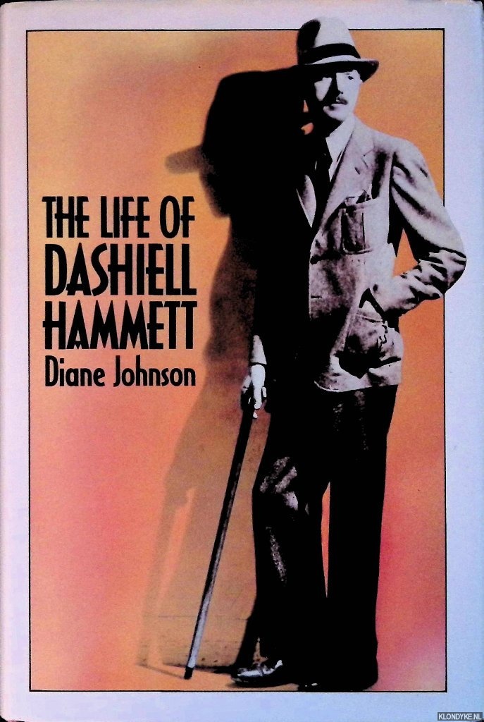 Johnson, Diane - The Life of Dashiell Hammett