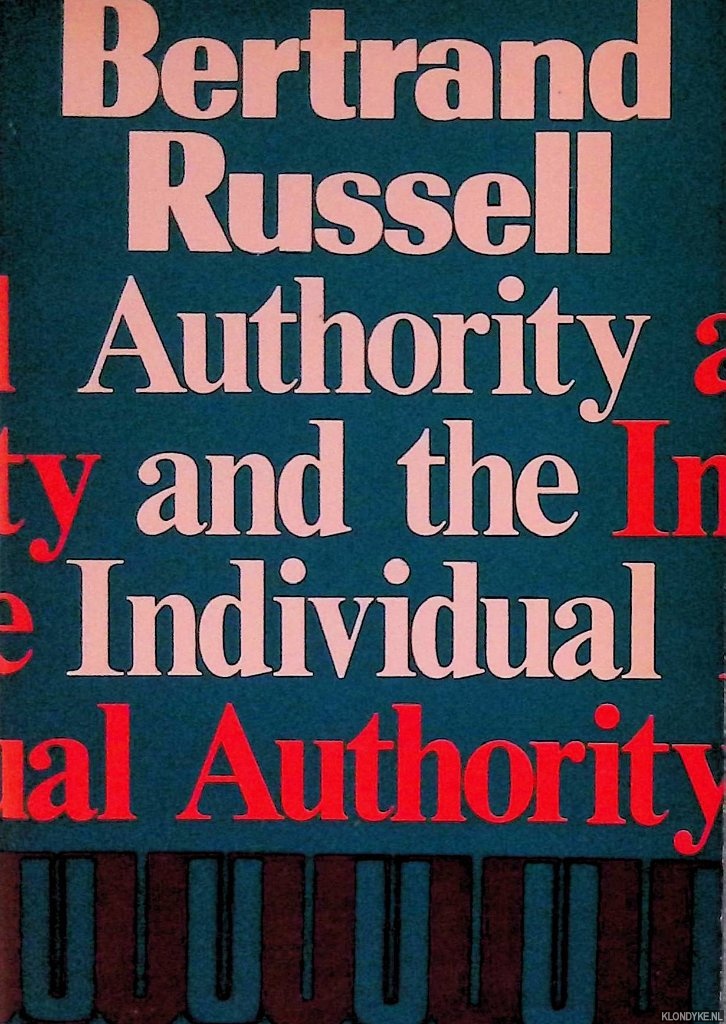 Russell, Bertrand - Authority and the Individual