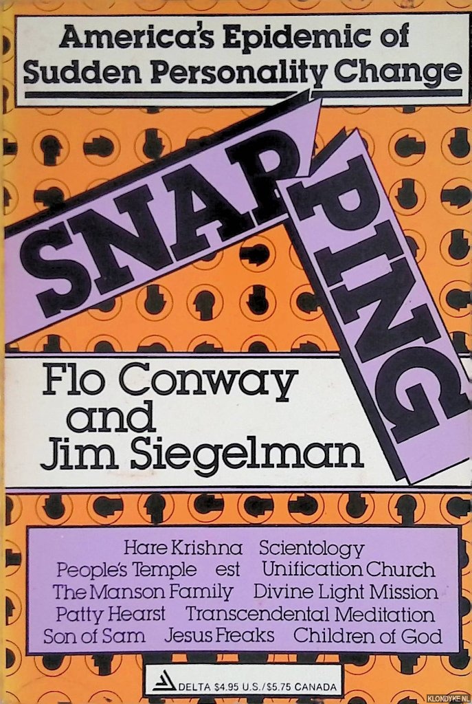Conway, Flo & Jim Siegelman - Snapping: America's epidemic of sudden personality change