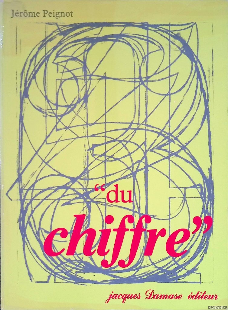 Peignot, Jrme - Du Chiffre