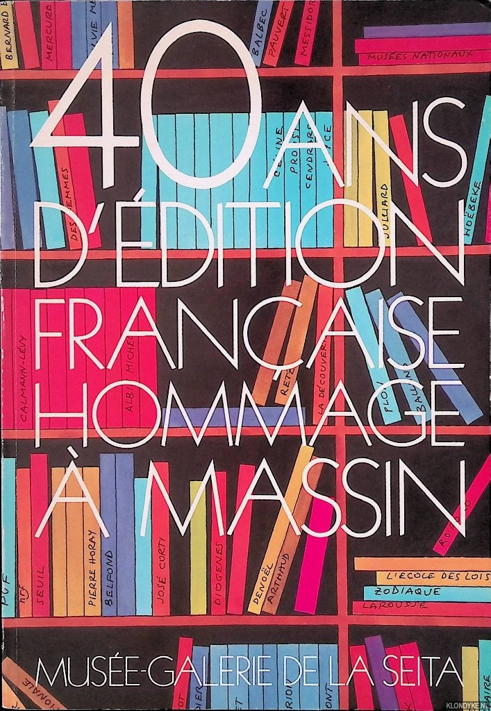 Massin & Marie-Claire Ads & Jean-Hugues Piettre - 40 ans d'dition franaise hommage  Massin