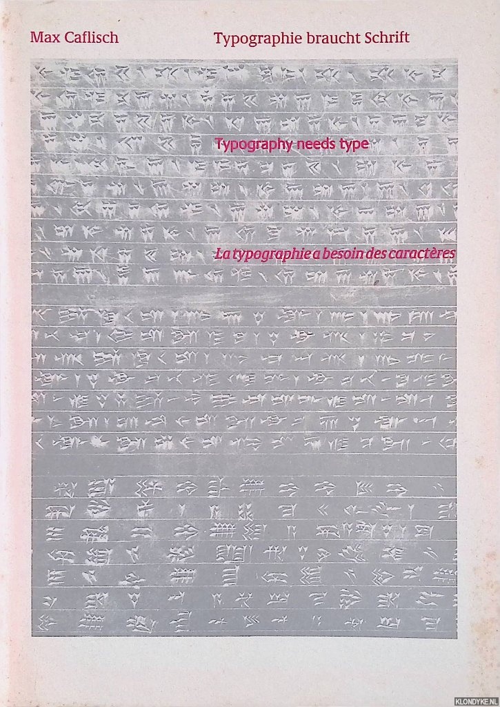 Caflisch, Max - Typographie braucht Schrift / Typography needs type / La typographie a besoin des caractres