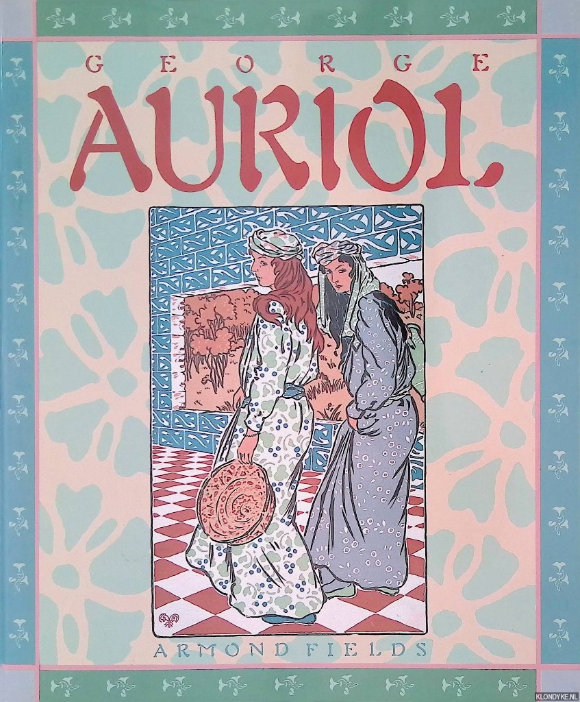 Fields, Armond & Marie Leroy-Crevecur - George Auriol