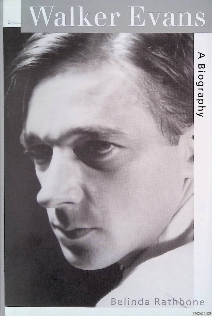 Rathbone, Belinda - Walker Evans: A Biography