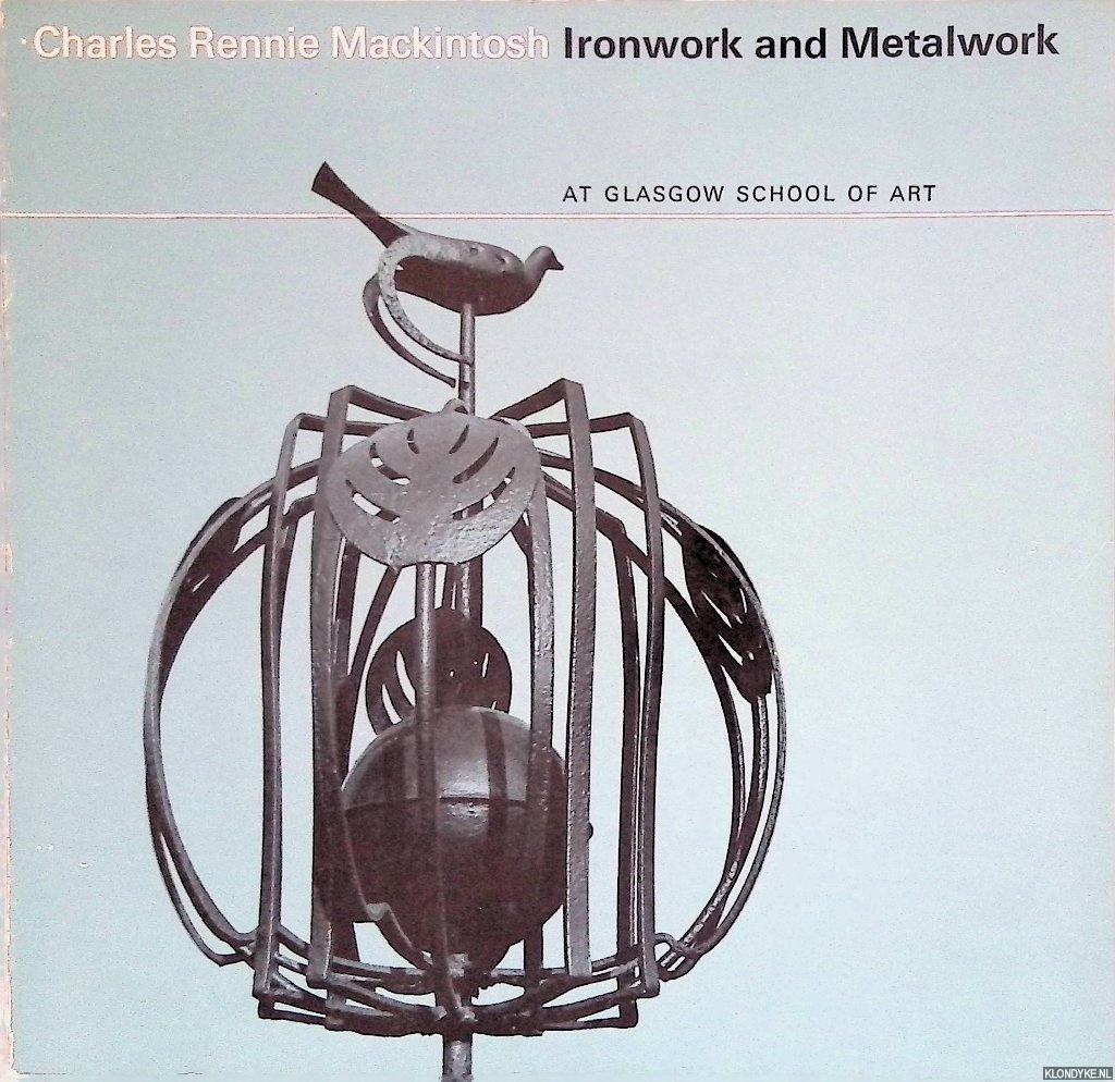 Jefferson Barnes, H. (introduction) - Some examples of Ironwork and Metalwork by Charles Rennie Mackintosh at Glasgow School of Art