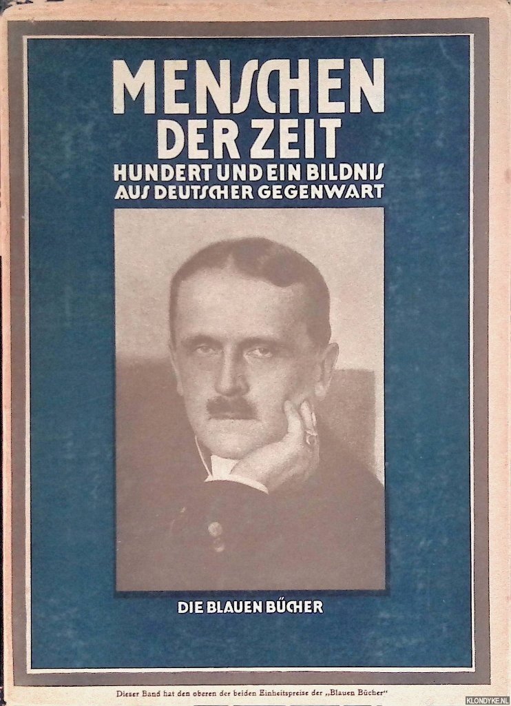 Various - Menschen der Zeit. Hundert und ein Lichtbildnis wesentlicher Mnner und Frauen aus deutscher Gegenwart und jngster Vergangenheit