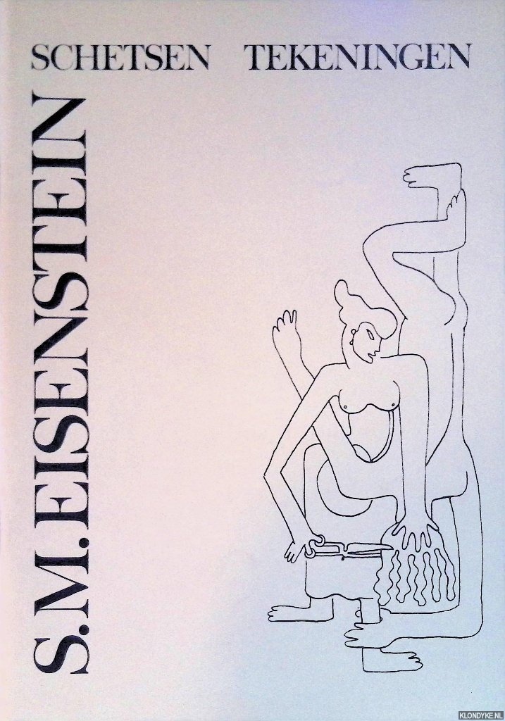 Kleiman, Naoum - en anderen - S.M. Eisenstein: schetsen, tekeningen