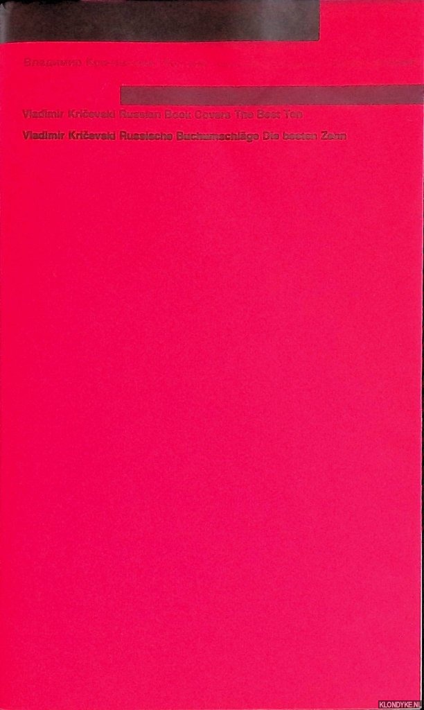 Kricevski, Vladimir - Russische Buchumschlge 1922-1932: Die besten Zehn / Russian Book Covers 1922-1932: The Best Ten *with SIGNED letter*