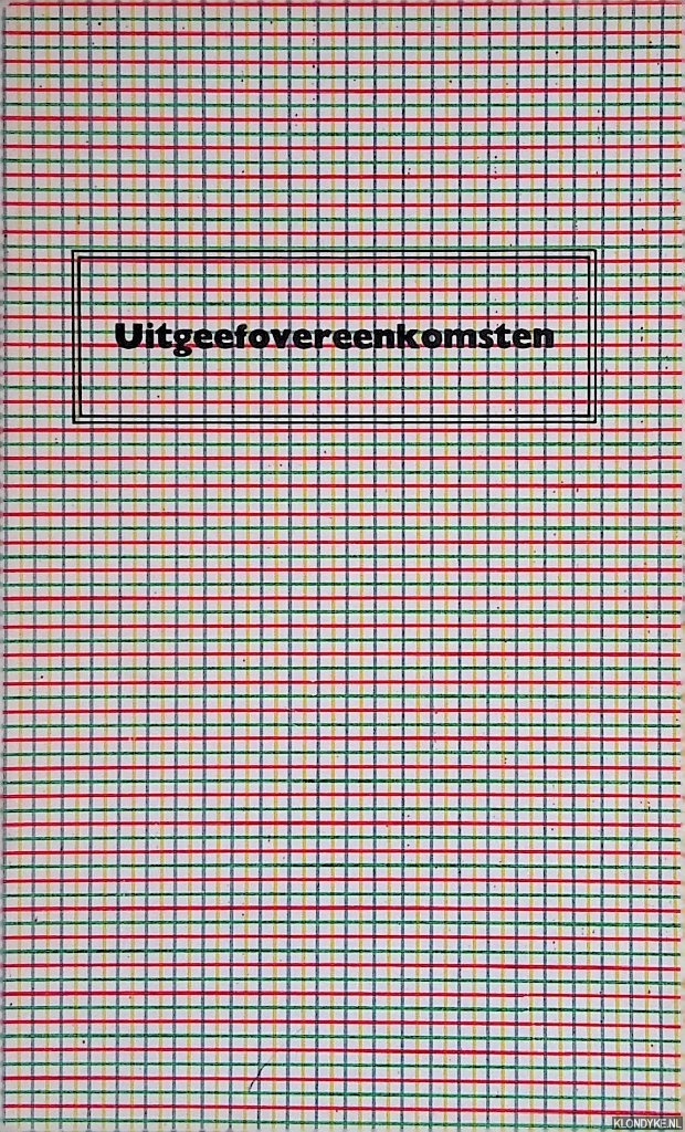 Bakels, F.B. - en anderen - Uitgeefovereenkomsten - Leidraad, samengesteld door een commissie benoemd door de Koninklijke Nederlandsche Uitgeversbond