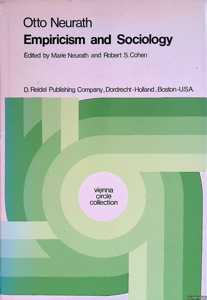 Neurath, Otto & Marie Neurath (editor) & Robert S. Cohen (editor) - Empiricism and Sociology