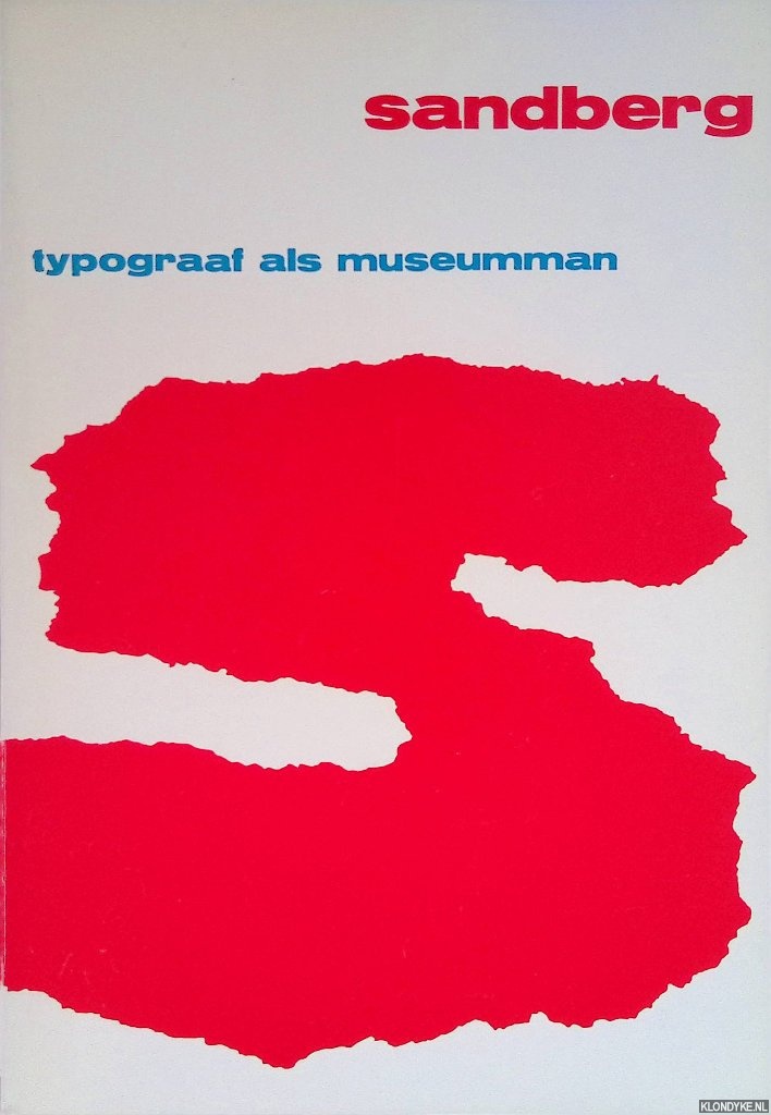 Coumans, Paul & Adri Colpaart - Sandberg: typograaf als museumman
