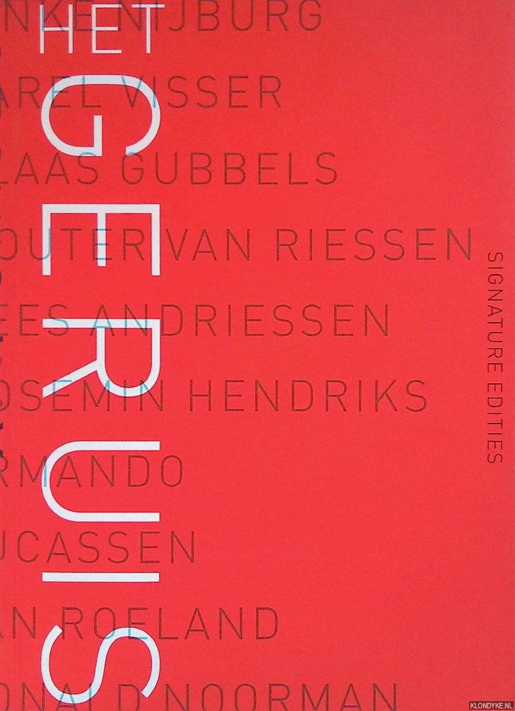 Weelden, Leen van & Henk Meutgeert - Het geruis / Das Gerausch: Signatures edities I t/m X 1999-2006