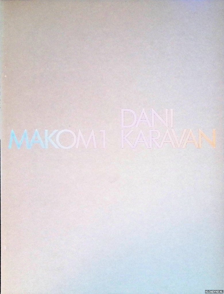 Restany , Pierre - Dani Karavan: Makom 1 + supplement