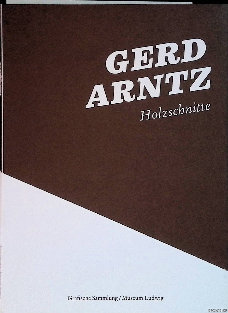 Friedrich, Julia & Lynette Rorh - Gerd Arntz: Holzschnitte