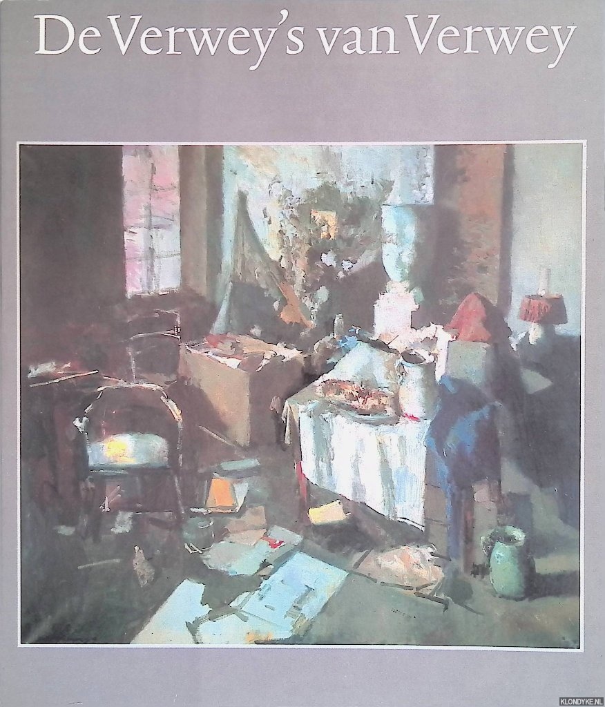 Bomans, Godfried & Mathilde Visser & H.P Baard & Kees Verwey - De Verwey's van Verwey