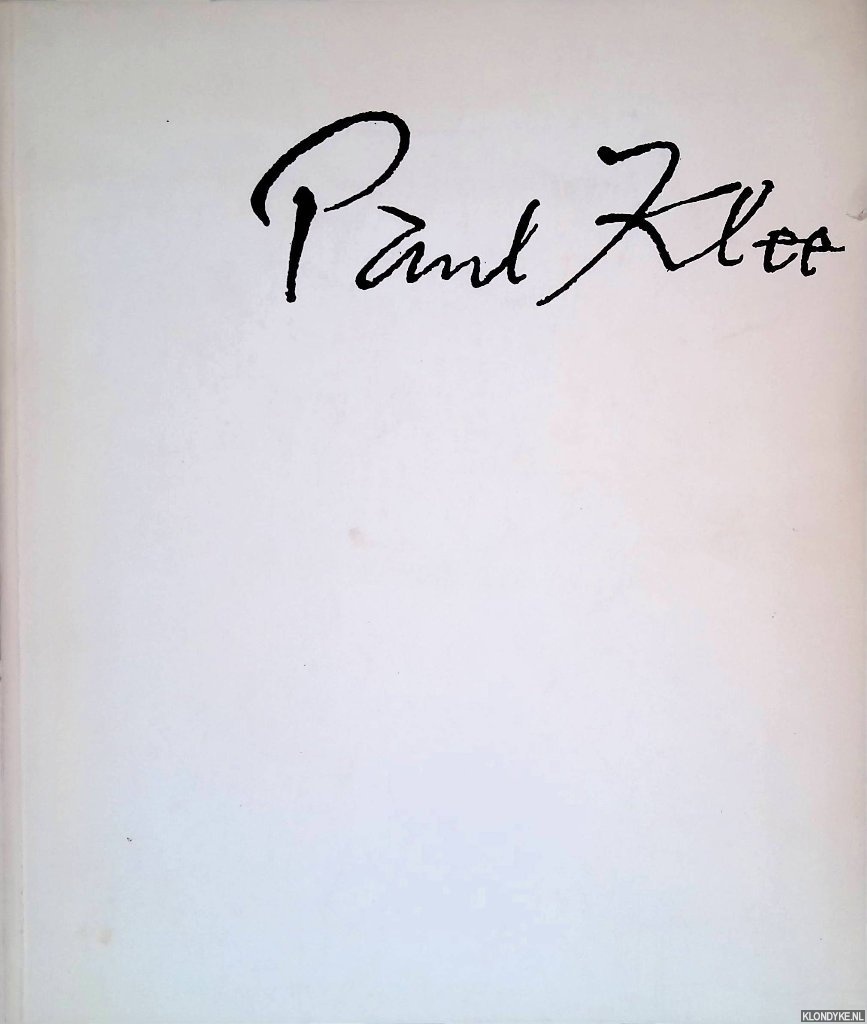 Houtzager, M.E. (verantwoording) - Paul Klee. Centraal Museum Utrecht 26 augustus - 12 oktober 1971