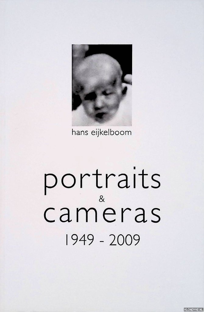 Eijkelboom, Hans - Portraits & cameras 1949-2009 *with SIGNED note*